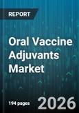 Oral Vaccine Adjuvants Market - Global Forecast 2026-2032- Product Image