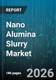 Nano Alumina Slurry Market - Global Forecast 2026-2032- Product Image