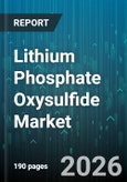 Lithium Phosphate Oxysulfide Market - Global Forecast 2026-2032- Product Image