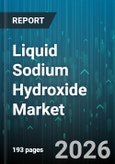Liquid Sodium Hydroxide Market - Global Forecast 2026-2032- Product Image