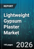 Lightweight Gypsum Plaster Market - Global Forecast 2026-2032- Product Image