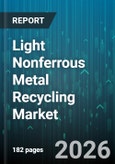 Light Nonferrous Metal Recycling Market - Global Forecast 2026-2032- Product Image