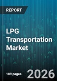 LPG Transportation Market - Global Forecast 2026-2032- Product Image