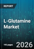 L-Glutamine Market - Global Forecast 2026-2032- Product Image