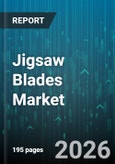 Jigsaw Blades Market - Global Forecast 2026-2032- Product Image