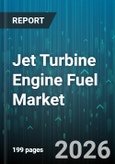 Jet Turbine Engine Fuel Market - Global Forecast 2026-2032- Product Image