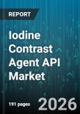 Iodine Contrast Agent API Market - Global Forecast 2026-2032- Product Image