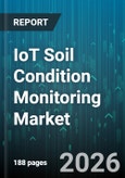 IoT Soil Condition Monitoring Market - Global Forecast 2026-2032- Product Image