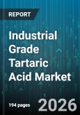 Industrial Grade Tartaric Acid Market - Global Forecast 2026-2032- Product Image
