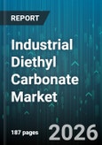 Industrial Diethyl Carbonate Market - Global Forecast 2026-2032- Product Image