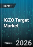 IGZO Target Market - Global Forecast 2026-2032- Product Image