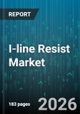 I-line Resist Market - Global Forecast 2026-2032- Product Image
