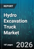 Hydro Excavation Truck Market - Global Forecast 2026-2032- Product Image