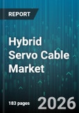 Hybrid Servo Cable Market - Global Forecast 2026-2032- Product Image
