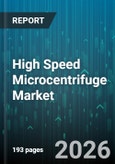 High Speed Microcentrifuge Market - Global Forecast 2026-2032- Product Image