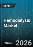Hemodialysis Market - Global Forecast 2026-2032- Product Image