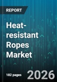 Heat-resistant Ropes Market - Global Forecast 2026-2032- Product Image
