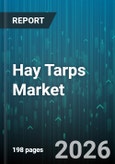 Hay Tarps Market - Global Forecast 2026-2032- Product Image