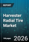 Harvester Radial Tire Market - Global Forecast 2026-2032- Product Image