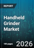 Handheld Grinder Market - Global Forecast 2026-2032- Product Image