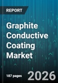 Graphite Conductive Coating Market - Global Forecast 2026-2032- Product Image