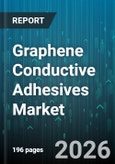Graphene Conductive Adhesives Market - Global Forecast 2026-2032- Product Image