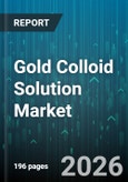 Gold Colloid Solution Market - Global Forecast 2026-2032- Product Image