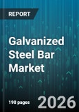 Galvanized Steel Bar Market - Global Forecast 2026-2032- Product Image