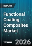 Functional Coating Composites Market - Global Forecast 2026-2032- Product Image