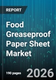 Food Greaseproof Paper Sheet Market - Global Forecast 2026-2032- Product Image