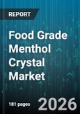 Food Grade Menthol Crystal Market - Global Forecast 2026-2032- Product Image