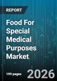 Food For Special Medical Purposes Market - Global Forecast 2026-2032- Product Image