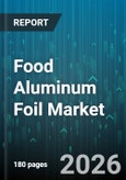 Food Aluminum Foil Market - Global Forecast 2026-2032- Product Image