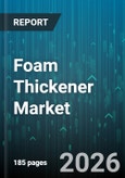 Foam Thickener Market - Global Forecast 2026-2032- Product Image