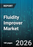 Fluidity Improver Market - Global Forecast 2026-2032- Product Image
