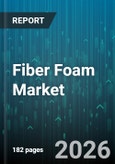 Fiber Foam Market - Global Forecast 2026-2032- Product Image