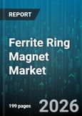 Ferrite Ring Magnet Market - Global Forecast 2026-2032- Product Image