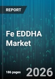 Fe EDDHA Market - Global Forecast 2026-2032- Product Image