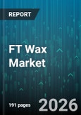 FT Wax Market - Global Forecast 2026-2032- Product Image