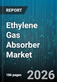 Ethylene Gas Absorber Market - Global Forecast 2026-2032- Product Image