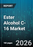Ester Alcohol C-16 Market - Global Forecast 2026-2032- Product Image