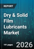 Dry & Solid Film Lubricants Market - Global Forecast 2026-2032- Product Image
