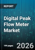 Digital Peak Flow Meter Market - Global Forecast 2026-2032- Product Image