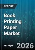 Book Printing Paper Market - Global Forecast 2026-2032- Product Image