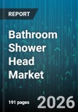 Bathroom Shower Head Market - Global Forecast 2026-2032- Product Image
