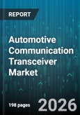Automotive Communication Transceiver Market - Global Forecast 2026-2032- Product Image
