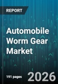 Automobile Worm Gear Market - Global Forecast 2026-2032- Product Image