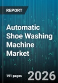 Automatic Shoe Washing Machine Market - Global Forecast 2026-2032- Product Image
