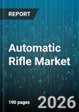 Automatic Rifle Market - Global Forecast 2026-2032- Product Image