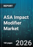 ASA Impact Modifier Market - Global Forecast 2026-2032- Product Image